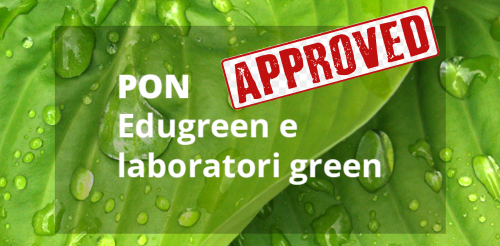 PON Edugreen e laboratori green per la scuola Primaria e Secondaria di Primo Grado Approvato!