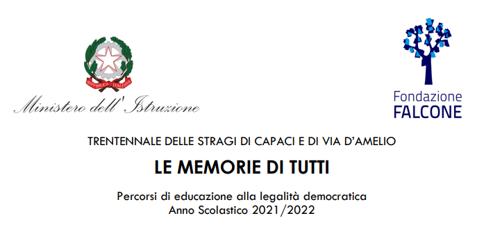 COMUNICAZIONE INTERNA N.193: 23 maggio 2022 – XXX Anniversario delle Stragi di Capaci e Via D’Amelio – Bando di concorso “Le Memorie di Tutti” a.s. 2021/2022.